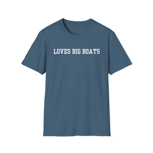 Loves Big Boats Soft T-Shirt