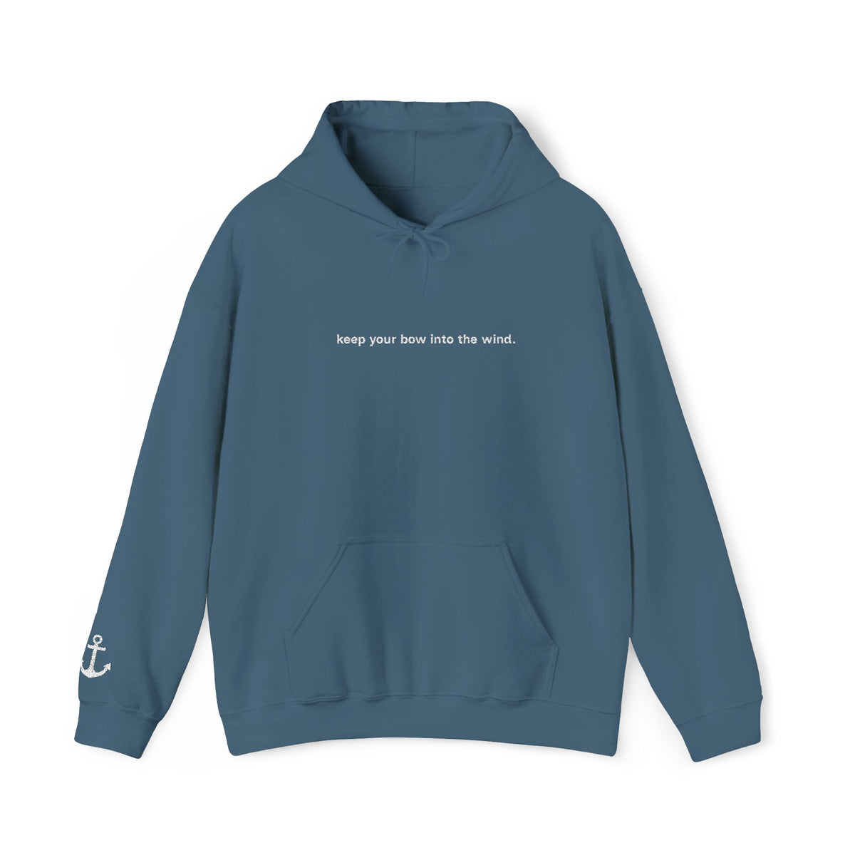 Keep Your Bow Into the Wind Hoodie