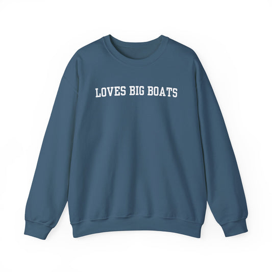Loves Big Boats Crewneck
