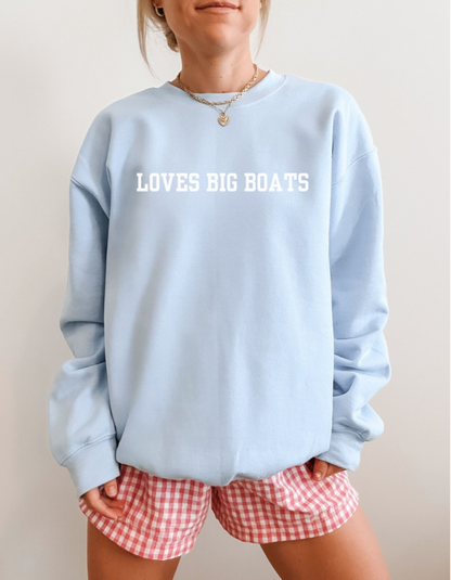 Loves Big Boats Crewneck